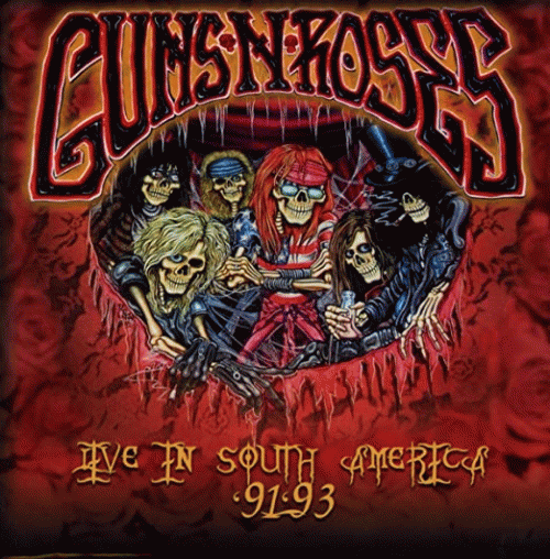Guns N' Roses : Live in South America 91-93